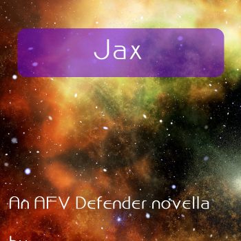 Jax: AFV Defender series, short story