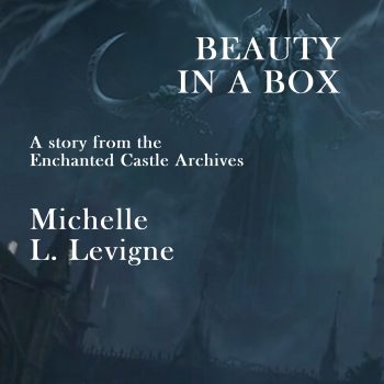 Beauty in a Box: Enchanted Castle Archives short story - audiobook